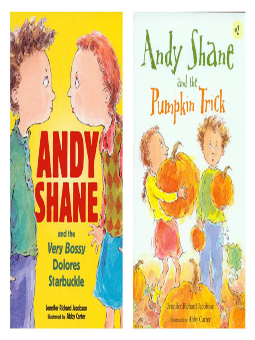 Title details for Andy Shane and Bossy Starbuckle / Andy Shane and Pumpkin Trick by Jennifer Richard Anderson - Available